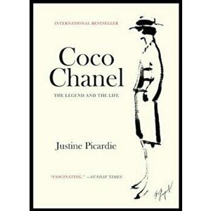 Coco Chanel: The Legend and the Life, Paperback - Justine Picardie imagine