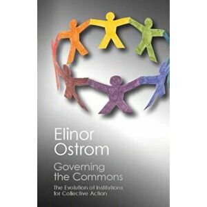 Governing the Commons: The Evolution of Institutions for Collective Action, Paperback - Elinor Ostrom imagine