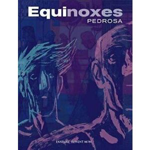 Equinoxes, Hardcover - Pedrosa imagine