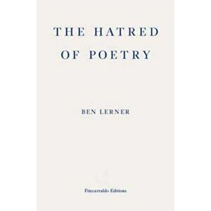 Hatred of Poetry, Paperback - Ben Lerner imagine