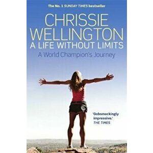 Life Without Limits, Paperback - Chrissie Wellington imagine