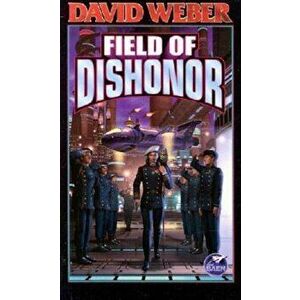 Field of Dishonor, Paperback - David Weber imagine