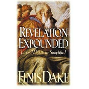 Revelation Expouned, Paperback - Finis Jennings Dake imagine