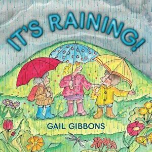 It's Raining!, Paperback - Gail Gibbons imagine