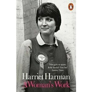 Woman's Work, Paperback - Harriet Harman imagine