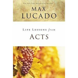 Life Lessons from Acts, Paperback imagine