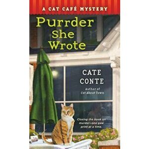 Purrder She Wrote: A Cat Cafe Mystery, Paperback - Cate Conte imagine