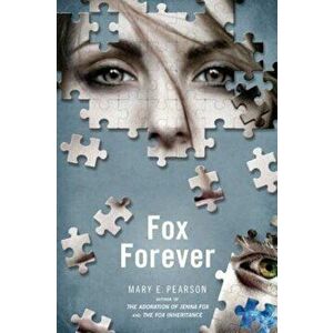 Fox Forever: The Jenna Fox Chronicles, Paperback - Mary E. Pearson imagine