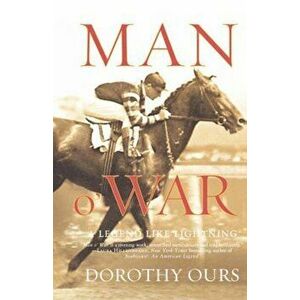 Man O' War: A Legend Like Lightning, Paperback - Dorothy Ours imagine
