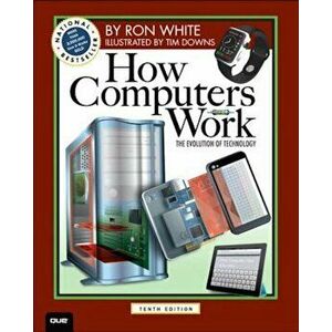 How Computers Work, Paperback - Ron White imagine