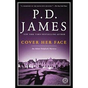 Cover Her Face: An Adam Dalgliesh Mystery, Paperback - P. D. James imagine