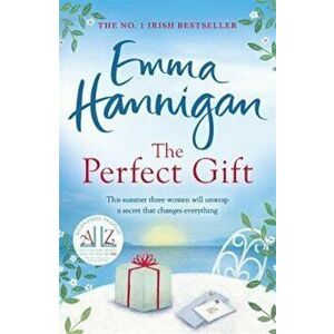 Perfect Gift: This uplifting novel of mothers and daughters, Paperback - Emma Hannigan imagine