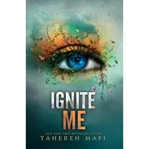 Ignite Me, Hardcover - Tahereh Mafi imagine