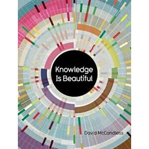 Knowledge Is Beautiful, Paperback - David McCandless imagine
