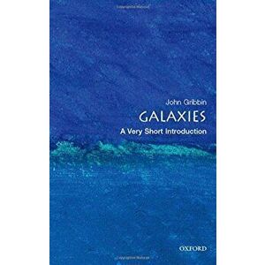 Galaxies: A Very Short Introduction, Paperback - John Gribbin PhD imagine