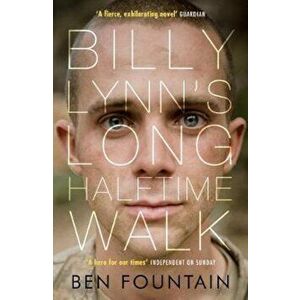 Billy Lynn's Long Halftime Walk, Paperback - Ben Fountain imagine