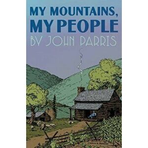 My Mountains, My People, Paperback - John Parris imagine