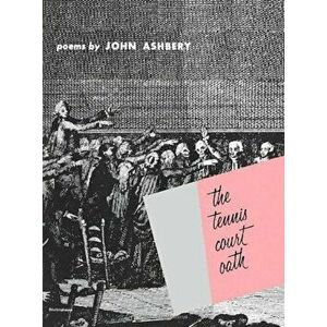 The Tennis Court Oath: A Book of Poems, Paperback - John Ashbery imagine