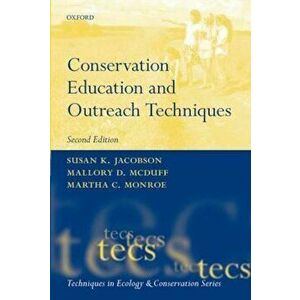 Conservation Education and Outreach Techniques, Paperback - Susan K. Jacobson imagine