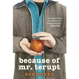 Because of Mr. Terupt, Paperback - Rob Buyea imagine