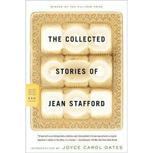 The Collected Stories of Jean Stafford, Paperback - Jean Stafford imagine