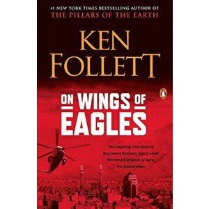 On Wings of Eagles, Paperback - Ken Follett imagine