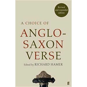 A Choice of Anglo-Saxon Verse, Paperback - R. F. S. Hamer imagine