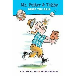 Mr. Putter & Tabby Drop the Ball, Paperback - Cynthia Rylant imagine