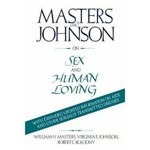 On Sex & Human Loving, Paperback - William H. Masters imagine