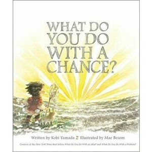 What Do You Do with a Chance, Hardcover imagine