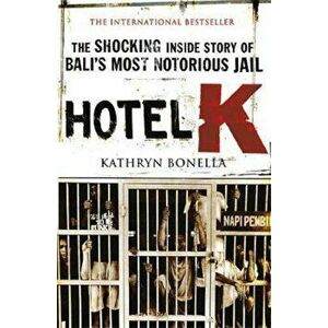 Hotel K, Paperback - Kathryn Bonella imagine