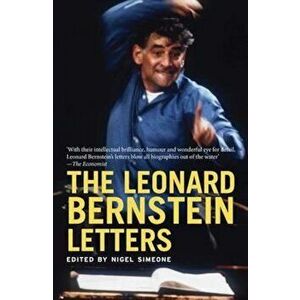 Leonard Bernstein Letters, Paperback - Leonard Bernstein imagine