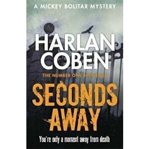 Seconds Away, Paperback - Harlan Coben imagine