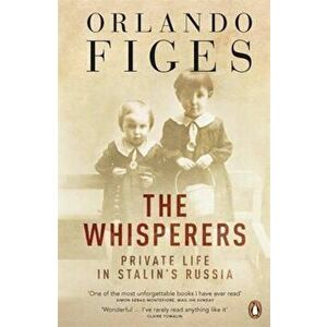 Whisperers, Paperback - Orlando Figes imagine