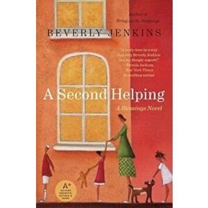 A Second Helping: A Blessings Novel, Paperback - Beverly Jenkins imagine