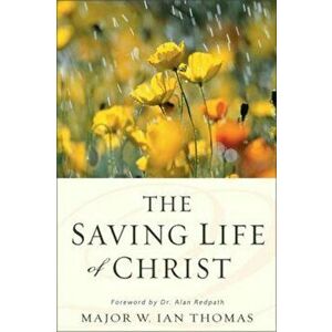 The Saving Life of Christ, Paperback imagine