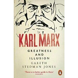 Karl Marx, Paperback - Gareth Stedman Jones imagine