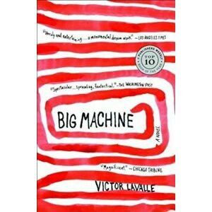 Big Machine, Paperback - Victor LaValle imagine