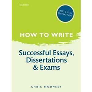 How to Write: Successful Essays, Dissertations, and Exams, Paperback - Chris Mounsey imagine