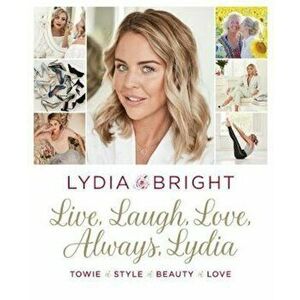 Live, Laugh, Love, Always, Lydia, Hardcover - Lydia Bright imagine