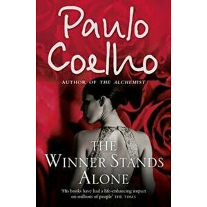 Winner Stands Alone, Paperback - Paulo Coelho imagine