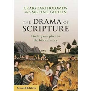 Drama of Scripture, Paperback - Craig Bartholomew imagine
