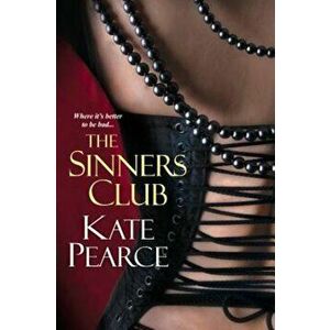 The Sinners Club, Paperback - Kate Pearce imagine