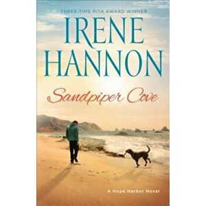 Sandpiper Cove: A Hope Harbor Novel, Paperback - Irene Hannon imagine