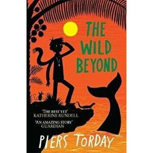 Last Wild Trilogy: The Wild Beyond, Paperback - Piers Torday imagine