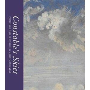 Constable's Skies, Hardcover - Mark Evans imagine