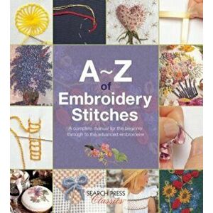 A-Z of Embroidery Stitches, Paperback - Country Bumpkin imagine