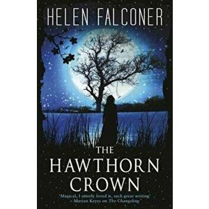 Hawthorn Crown, Paperback - Helen Falconer imagine