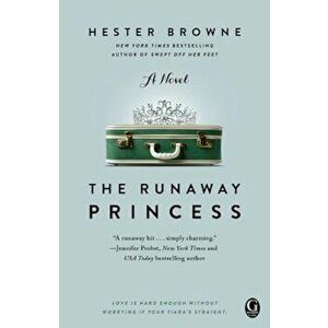 The Runaway Princess, Paperback - Hester Browne imagine