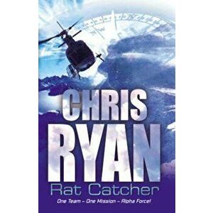 Alpha Force: Rat-Catcher, Paperback - Chris Ryan imagine
